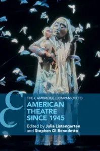The Cambridge Companion to American Theatre Since 1945 (Listengarten Julia)(Paperback)