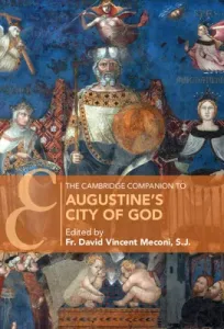 The Cambridge Companion to Augustine's City of God (Meconi S. J. David Vincent)(Paperback)