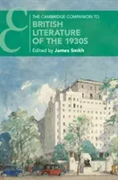 The Cambridge Companion to British Literature of the 1930s (Smith James)(Paperback)