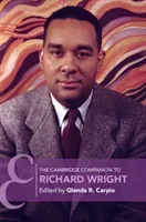 The Cambridge Companion to Richard Wright (Carpio Glenda R.)(Paperback)