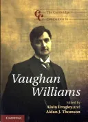 The Cambridge Companion to Vaughan Williams (Frogley Alain)(Paperback)