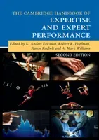 The Cambridge Handbook of Expertise and Expert Performance (Ericsson K. Anders)(Paperback)