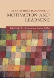 The Cambridge Handbook of Motivation and Learning (Renninger K. Ann)(Paperback)