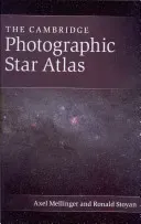 The Cambridge Photographic Star Atlas (Mellinger Axel)(Pevná vazba)