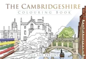 The Cambridgeshire Colouring Book: Past & Present (The History Press)(Paperback)