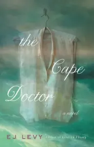 The Cape Doctor (Levy E. J.)(Pevná vazba)