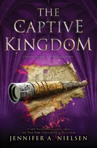 The Captive Kingdom (the Ascendance Series, Book 4), 4 (Nielsen Jennifer A.)(Pevná vazba)