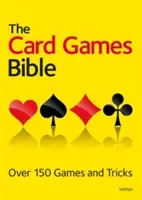 The Card Games Bible: Over 150 Games and Tricks (Hamlyn)(Paperback)