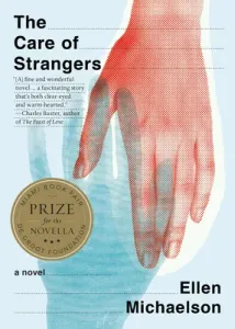 The Care of Strangers (Michaelson Ellen)(Paperback)