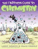 The Cartoon Guide to Chemistry (Gonick Larry)(Paperback)
