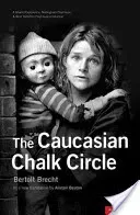 The Caucasian Chalk Circle (Brecht Bertolt)(Paperback)