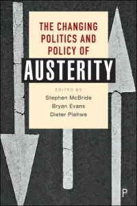 The Changing Politics and Policy of Austerity (Bdeker Sebastian)(Pevná vazba)