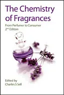 The Chemistry of Fragrances: From Perfumer to Consumer (Sell Charles S.)(Pevná vazba)