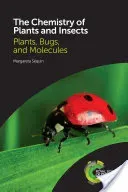 The Chemistry of Plants and Insects: Plants, Bugs, and Molecules (Squin Margareta)(Paperback)
