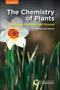 The Chemistry of Plants: Perfumes, Pigments and Poisons (Squin Margareta)(Paperback)