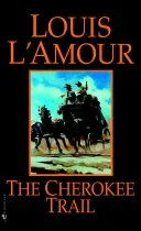 The Cherokee Trail (L'Amour Louis)(Mass Market Paperbound)