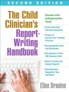 The Child Clinician's Report-Writing Handbook, Second Edition (Braaten Ellen)(Paperback)