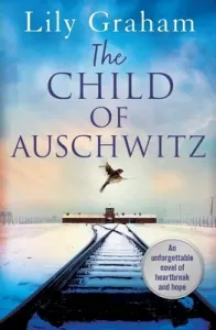 The Child of Auschwitz (Graham Lily)(Paperback)
