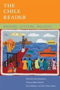 The Chile Reader: History, Culture, Politics (Hutchison Elizabeth Quay)(Paperback)