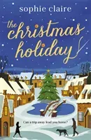 The Christmas Holiday (Claire Sophie)(Paperback)