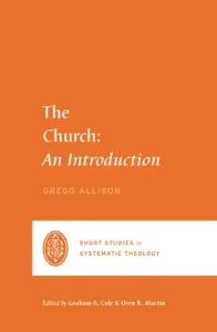 The Church: An Introduction (Allison Gregg R.)(Paperback)
