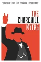 The Churchill Myths (Fielding Steven)(Pevná vazba)