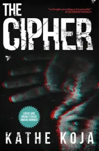The Cipher (Koja Kathe)(Paperback)
