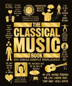 The Classical Music Book: Big Ideas Simply Explained (DK)(Pevná vazba)