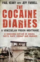 The Cocaine Diaries: A Venezuelan Prison Nightmare (Keany Paul)(Paperback)