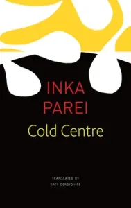 The Cold Centre (Parei Inka)(Paperback)
