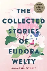 The Collected Stories of Eudora Welty (Welty Eudora)(Paperback)