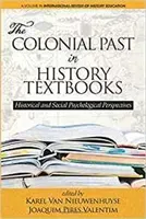 The Colonial Past in History Textbooks - Historical and Social Psychological Perspectives (Nieuwenhuyse Karel Van)(Paperback)