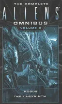 The Complete Aliens Omnibus: Volume Three (Rogue, Labyrinth): (rogue, Labyrinth) (Schofield Sandy)(Mass Market Paperbound)