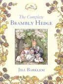 The Complete Brambly Hedge (Brambly Hedge) (Barklem Jill)(Pevná vazba)