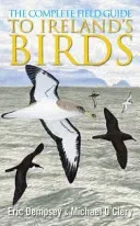 The Complete Field Guide to Ireland's Birds (Dempsey Eric)(Paperback)