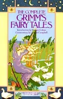 The Complete Grimm's Fairy Tales (Brothers Grimm)(Pevná vazba)