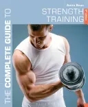 The Complete Guide to Strength Training (Bean Anita)(Paperback)