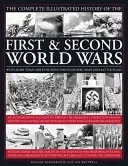 The Complete Illustrated History of the First & Second World Wars: With More Than 1000 Evocative Photographs, Maps and Battle Plans (Sommerville Donald)(Pevná vazba)