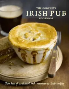 The Complete Irish Pub Cookbook (Parragon Books)(Pevná vazba)