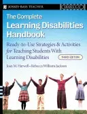 The Complete Learning Disabilities Handbook: Ready-To-Use Strategies and Activities for Teaching Students with Learning Disabilities (Harwell Joan M.)(Paperback)