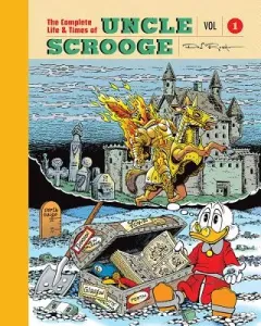 The Complete Life and Times of Scrooge McDuck Volume 1 (Rosa Don)(Pevná vazba)