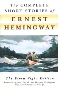 The Complete Short Stories of Ernest Hemingway (Hemingway Ernest)(Paperback)