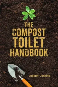 The Compost Toilet Handbook (Jenkins Joseph C.)(Pevná vazba)