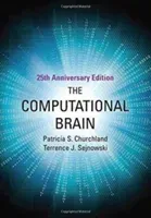 The Computational Brain, 25th Anniversary Edition (Churchland Patricia S.)(Paperback)