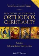 The Concise Encyclopedia of Orthodox Christianity (McGuckin John Anthony)(Paperback)