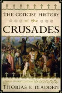 The Concise History of the Crusades, Third Student Edition (Madden Thomas F.)(Paperback)