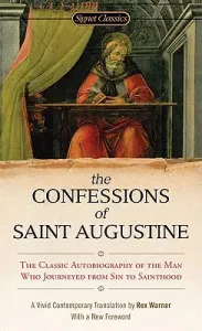 The Confessions of Saint Augustine (Warner Rex)(Mass Market Paperbound)