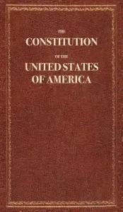 The Constitution of the United States of America (The Constitution USA)(Pevná vazba)