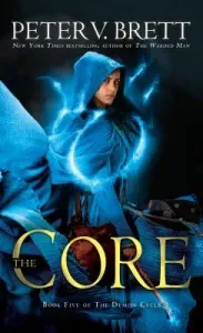 The Core: Book Five of the Demon Cycle (Brett Peter V.)(Mass Market Paperbound)