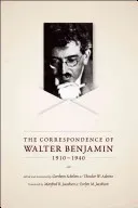 The Correspondence of Walter Benjamin, 1910-1940 (Benjamin Walter)(Paperback)